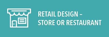 Retail Design - Store or Restaurant